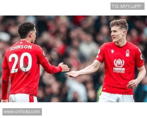 诺丁汉森林与纽卡斯兰激战正酣谁能在英超赛场中笑到最后