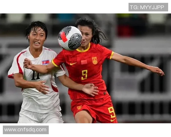 泰国女足对阵朝鲜女足精彩直播全程回顾与分析